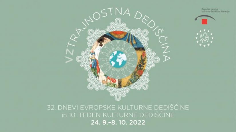 Dnevi evropske kulturne dediščine in Teden kulturne dediščine 2022