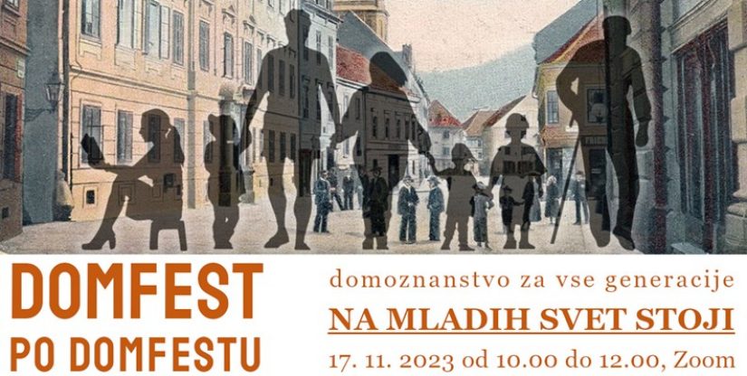 Domfest po Domfestu : domoznanstvo za vse generacije. Na mladih svet stoji